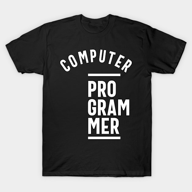 Computer Programmer Job Title Gift T-Shirt by cidolopez